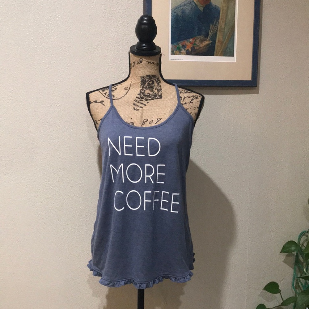 PJ Top “Need More Coffee”